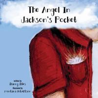The Angel in Jackson's Pocket 1498475043 Book Cover