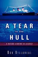 A Tear In the Hull 1594671710 Book Cover