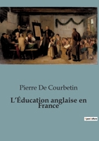 L'Éducation anglaise en France B0C1TTXSQG Book Cover