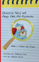 Detective Natty and Doggy Dale Follow the Clues 1950169936 Book Cover