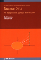 Nuclear Data: An Independent-Particle Motion View 0750356464 Book Cover