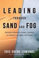 Leading through Sand and Fog B0FP97NC89 Book Cover