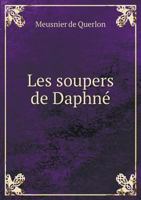 Les Soupers de Daphne 5518929900 Book Cover
