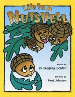 Life in a Nutshell 0997930586 Book Cover