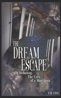 The Dream-Escape B09NJ2DZS1 Book Cover