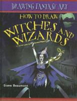 Witches and Wizards 1404238573 Book Cover