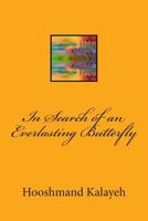 In Search of an Everlasting Butterfly 1496009444 Book Cover