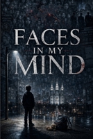 Faces In My Mind B0B6XPPP73 Book Cover