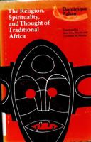 The Religion, Spirituality, and Thought of Traditional Africa 0226977773 Book Cover