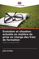 Évolution et situation actuelle en matière de prise en charge des frais de formation (French Edition) 6630172671 Book Cover