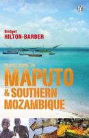 Travel Guide to Maputo and Southern Mozambique 0143528300 Book Cover