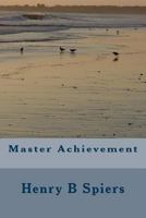 Master Achievement 1496026985 Book Cover