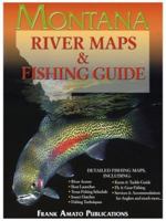 Montana River Maps & Fishing Guide 1571884122 Book Cover