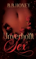 Unverhofft Sex - Band 2: 3 Erotische Sex Geschichten: verführerisch-prickelnd-tabulos für Männer und Frauen (German Edition) 3819207953 Book Cover