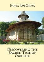 Discovering the Sacred Time of Our Life 1936629461 Book Cover