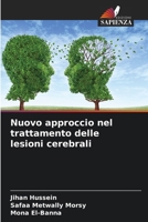 Nuovo approccio nel trattamento delle lesioni cerebrali (Italian Edition) 6208931827 Book Cover