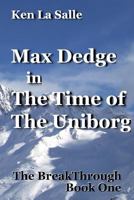 Max Dedge in The Time of The Uniborg 1724587382 Book Cover