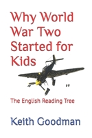 Why World War Two Started for Kids: The English Reading Tree B0CQNY2796 Book Cover
