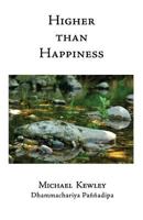 Higher Than Happiness 1899417176 Book Cover