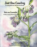 Just One Comfrey : A Counting Book from Wisconsin Food Forests 1959573012 Book Cover