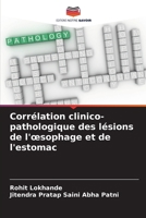 Corrélation clinico-pathologique des lésions de l'oesophage et de l'estomac (French Edition) 6208405041 Book Cover