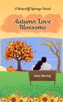 Autumn Love Blossoms (Briarcliff Springs) B0FHF8X94W Book Cover