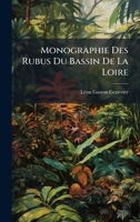 Monographie Des Rubus Du Bassin De La Loire (French Edition) 1023931532 Book Cover
