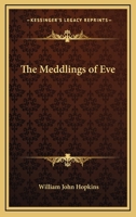 The Meddlings Of Eve 1419143425 Book Cover