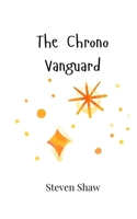 The Chrono Vanguard 9908004417 Book Cover