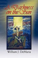 A Darkness on the Sun 1441525823 Book Cover