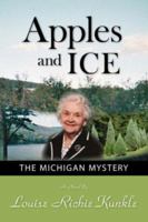 Apples and Ice: The Michigan Mystery 1425107508 Book Cover