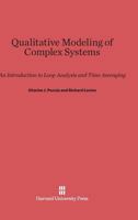 Qualitative Modeling of Complex Systems 0674435060 Book Cover