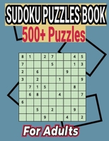Sudoku Puzzles Book 500+ Puzzles for Adults: Easy to Medium Puzzles with Answers B09547SQJT Book Cover