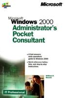 Microsoft Windows 2000 Administrator's Pocket Consultant, Second Edition 0735608318 Book Cover