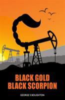 Black Gold - Black Scorpion 0993275605 Book Cover