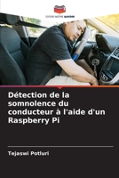 Détection de la somnolence du conducteur à l'aide d'un Raspberry Pi (French Edition) 6207007794 Book Cover