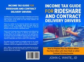 Income Tax Guide for Rideshare and Contract Delivery Drivers: How to Prepare Your Tax Return When You Have Uber, Lyft, DoorDash or other Contract Driving Income 0998689408 Book Cover