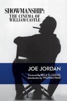 Showmanship: The Cinema of William Castle 1593935846 Book Cover