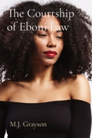 The Courtship of Eboni Law 1952163080 Book Cover