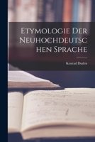 Etymologie Der Neuhochdeutschen Sprache 1018194061 Book Cover