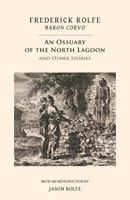 An Ossuary of the North Lagoon and Other Stories 1943813272 Book Cover