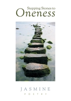 Stepping Stones to Oneness 1922629707 Book Cover