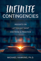 Infinite Contingencies 1462149545 Book Cover