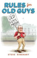 Rules for Old Guys 1541135288 Book Cover