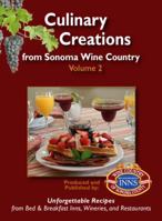 Culinary Creations from Sonoma Wine Country, Volume 2 0976979713 Book Cover
