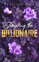 Tempting the Billionaire: An Age Gap, Alpha Male, Office Romance (Billionaire Brothers) B0D8YXVKYS Book Cover