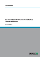 Das Vater-Sohn-Problem in Franz Kafkas 'Die Verwandlung' 3640413423 Book Cover