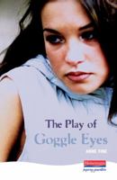 The Play of Goggle Eyes 0435233092 Book Cover