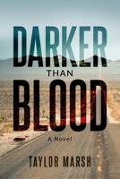 DARKER THAN BLOOD: (The Psychic Thriller Experience) 0998212571 Book Cover