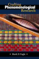 Crafting Phenomenological Research 1138042668 Book Cover